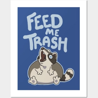 Feed Me Trash Posters and Art